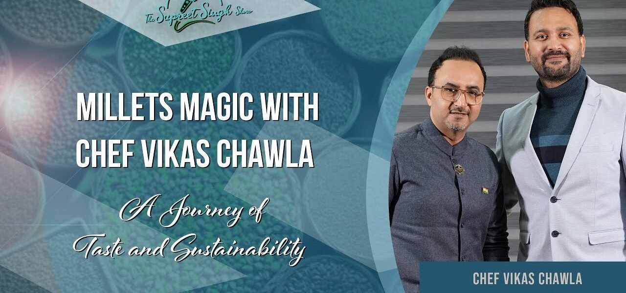 Chef Vikas Chawla | The Supreet Singh Show