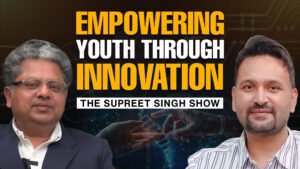Transforming Education and Entrepreneurship: Insights from Dr. Anirudh Gupta