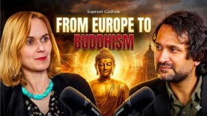 A European Woman’s Spiritual Journey in India: Alexandra on Tibetan Buddhism, Dalai Lama & Cultural Awakening