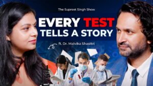 Pathology Explained: The Invisible Doctors Behind Every Diagnosis | Dr. Malvika Shastri on The Supreet Singh Show