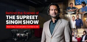 Behind The Supreet Singh Show: How Every Podcast Comes to Life